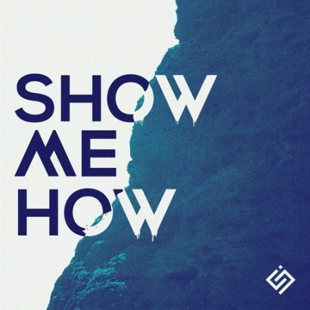 Ellis - Show Me How (Extended Mix)