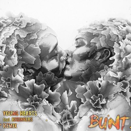 BUNT. - Young Hearts (feat. BEGINNERS) [BUNT. Remix]