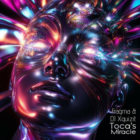 Fragma, DJ Xquizit - Toca's Miracle