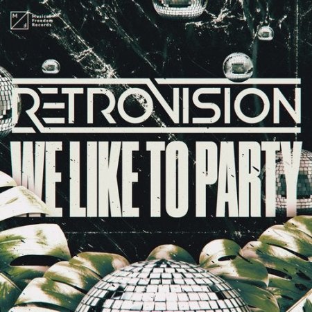 Retrovision - We Like To Party (Extended Instrumental Mix)