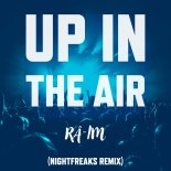Ra-im - Up In The Air (Nightfreaks Remix)