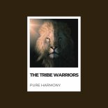 The Tribe Warriors - Pure Harmony