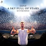Coldplay - A Sky Full Of Stars (Act of Rage Bootleg)