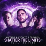 NINE2NINE & Evolate, Geonovis Feat. Savannah - Shatter the Limits (Original Mix)