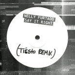 Nelly Furtado - Say It Right (Tiësto Remix)