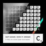 Matt Sassari, HUGEL ft. Sonique - It Feels So Good (Jamy Nox Extended Remix)