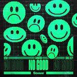 Ilyaa & Sandero Feat. Carl Lazy - No Good (Extended Mix)