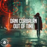 Dani Corbalan - Out of Time (Original Mix)