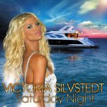 Victoria Silvstedt - Saturday Night (Radio Edit)