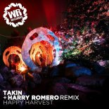 TAKiN - Happy Harvest (Harry Romero Remix)