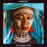 DJ Global Byte - Forever