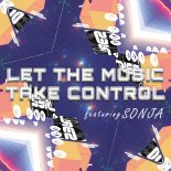 S3rl, Sonja - Let the Music Take Control (DJ Edit)