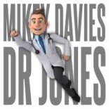 Mikey Davies - Dr Jones