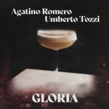 Agatino Romero, Umberto Tozzi - Gloria (Extended Mix)