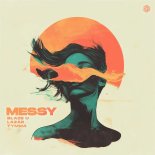 Blaze U, Lazar & Tymma - Messy (Original Mix)