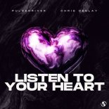 Pulsedriver & Chris Deelay - Listen To Your Heart (Extended Mix)