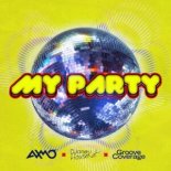 AXMO x DJane HouseKat x Groove Coverage – My Party (Extended Mix)