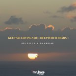 Dee Pete x Nika Barlak - Keep Me Loving You (DeepTurco Remix)