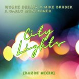 Wordz Deejay & Mike Brubek Feat. Carlo Montagner - City Lights (Dance Mix Extended)