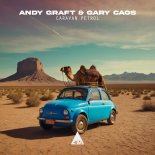 Andy Graft, Gary Caos - Caravan Petrol (Andy Graft Funk-Pop Mix)