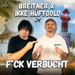 Breitner & Ikke Hueftgold - Fck Verbucht