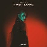 Step By Step - Fast Love (Extended Mix)