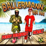 Denny Dekadent und Honk - Ballermann Haha