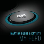Martina Budde, Kry (IT) - My Hero (Original Mix)