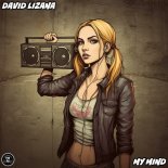 David Lizana - My Mind