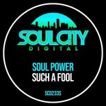 Soul Power - Such A Fool (Extended Mix)