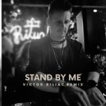 Victor Biliac & Dave Fenley - Stand By Me (Cover Remix)