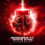 White Eyes, Regenesis - JUDGEMENT (Extended Mix)