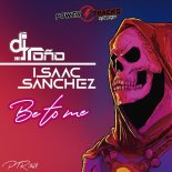 DJ Tono and Isaac Sanchez - Be To Me