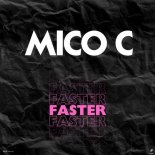 Mico C - Faster (Yolan Paris X Chelero Remix Extended)