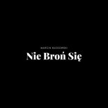 Marcin Kłosowski - Nie Broń Się