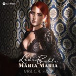 Lidia Buble - Maria, Maria (Mirel Cipu Remix)