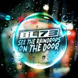 BL-73 - See The Raindrops On The Door