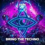 KROMI - Bring The Techno (Extended Mix)