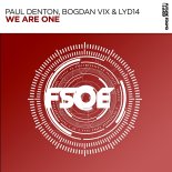 Paul Denton, Bogdan Vix & Lyd14 - We Are One (Extended Mix)