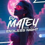 DJ Mateu Feat. Eira - Endless Night (Long Mix)