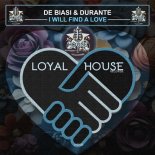 De Biasi & Durante - I Will Find a Love (Club Mix)