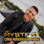 Mystery - Ona nakręca mnie