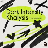 Dark Intensity, Khalysis - Toca's Miracle (Extended Mix)