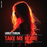 Umut Torun - Take Me Home