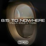 Talla 2xlc & York - 815 To Nowhere