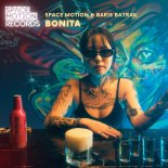 Space Motion & Baris Bayrak - Bonita (Original Mix)