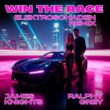 Ralphy Grey and James Knights - Win The Race (elektroschaden Remix)