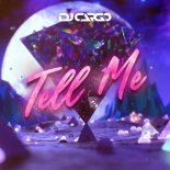 DJ Cargo - Tell Me (Extended Mix)