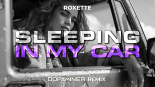 Roxette - Sleeping In My Car (Dopaminer HYPERTECHNO Remix)