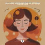 Mannymore & F3DEN - All Good Things (Come To An End) (Afro House Mix)